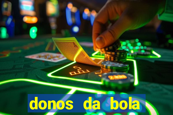 donos da bola bahia net